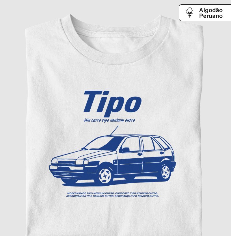 Tipo | Um carro tipo nenhum outro - Camiseta Algodão Peruano