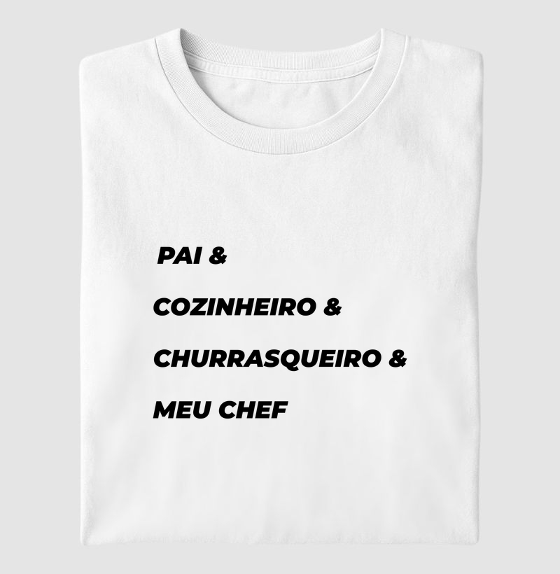 Pai & Cozinheiro & Churrasqueiro & Meu Chef