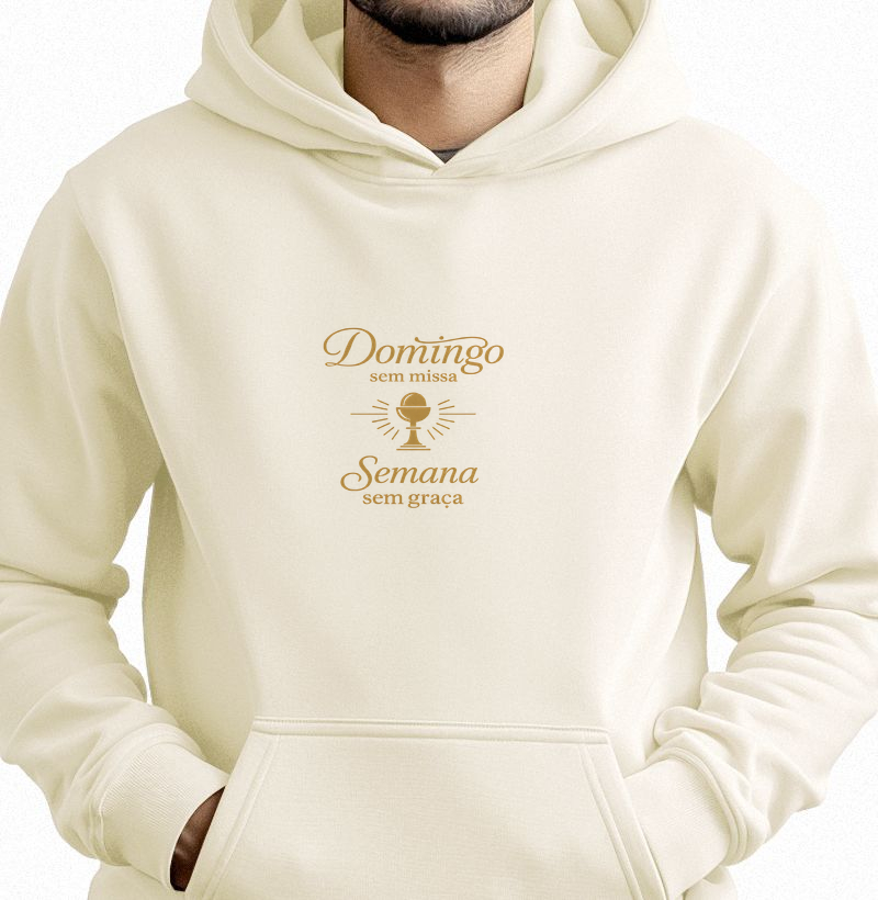 Moletom Domingo sem missa… semana sem graça