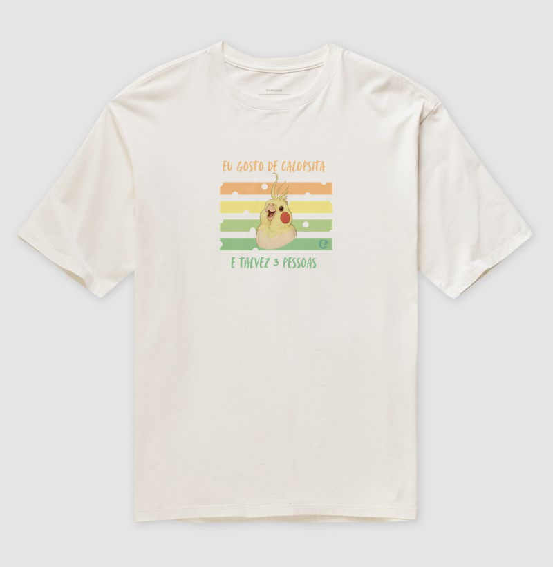 Camiseta Oversized Eu Gosto de Calopsita