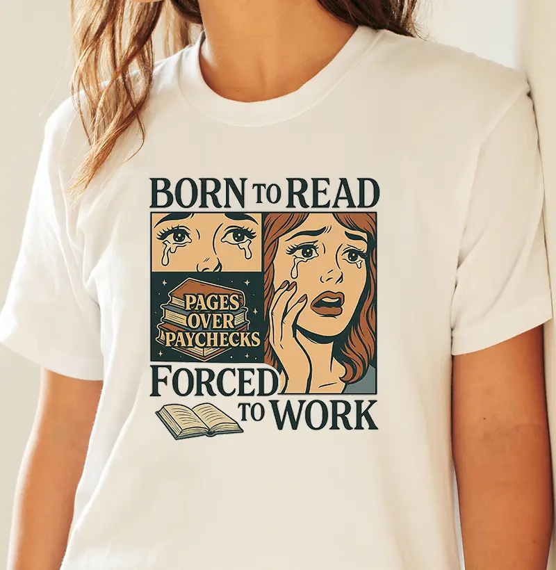 Camiseta - Born to Read Forced to Work 