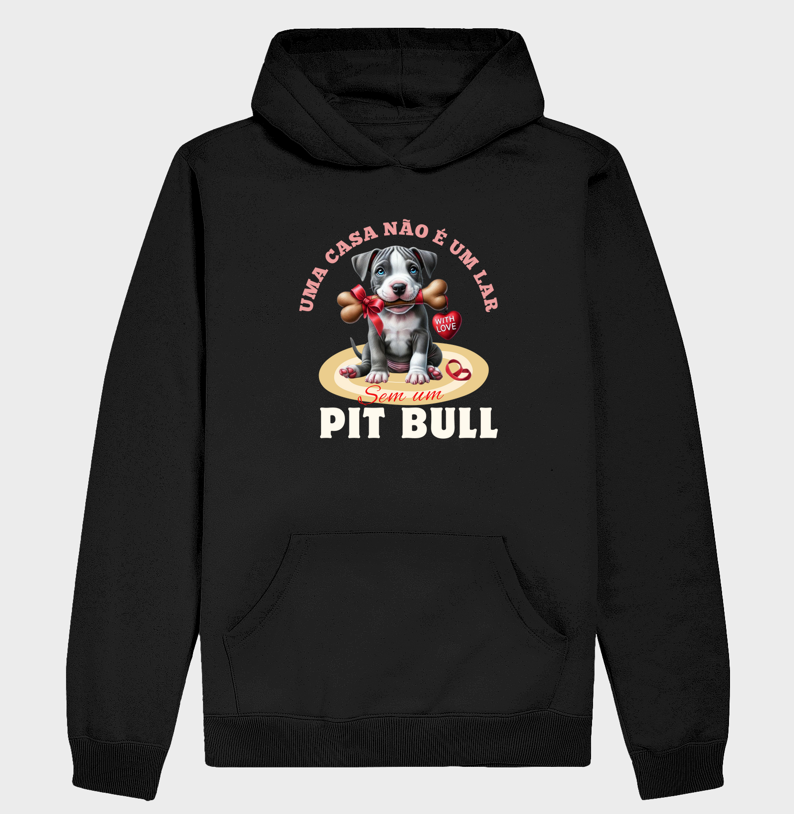 UMA CASA NÃO É UM LAR SEM UM PIT BULL