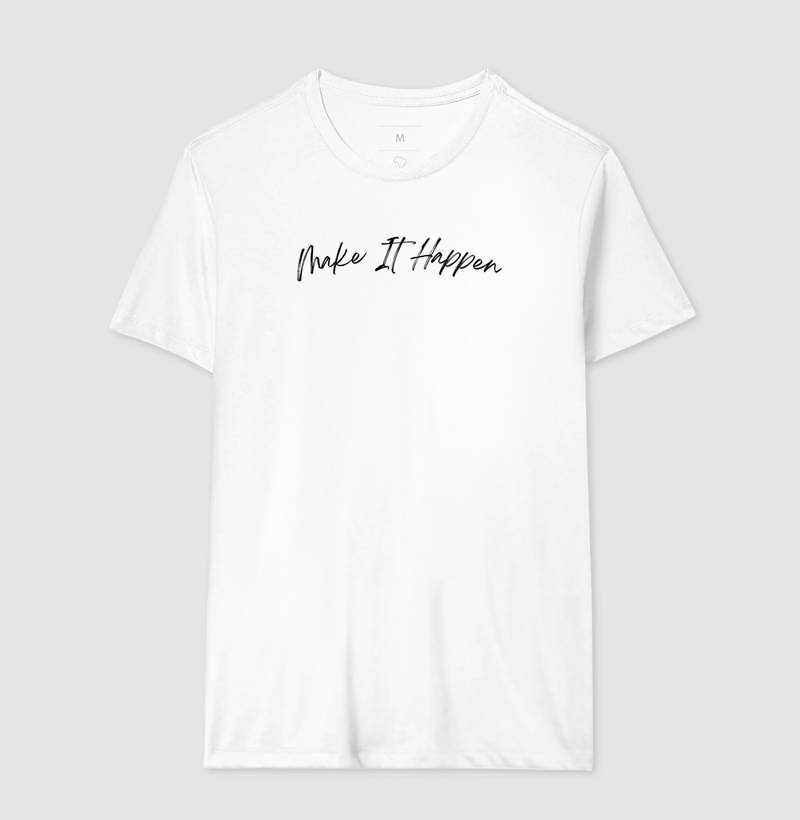 Make It Happen - Estampa Preta