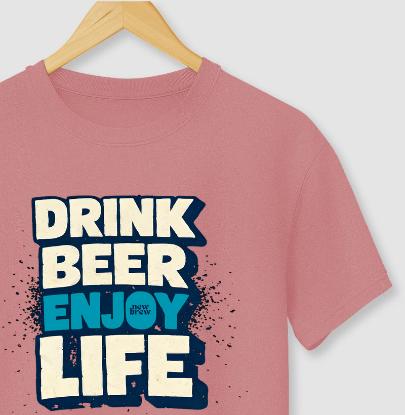 Drink Beer, Enjoy Life - New Brew