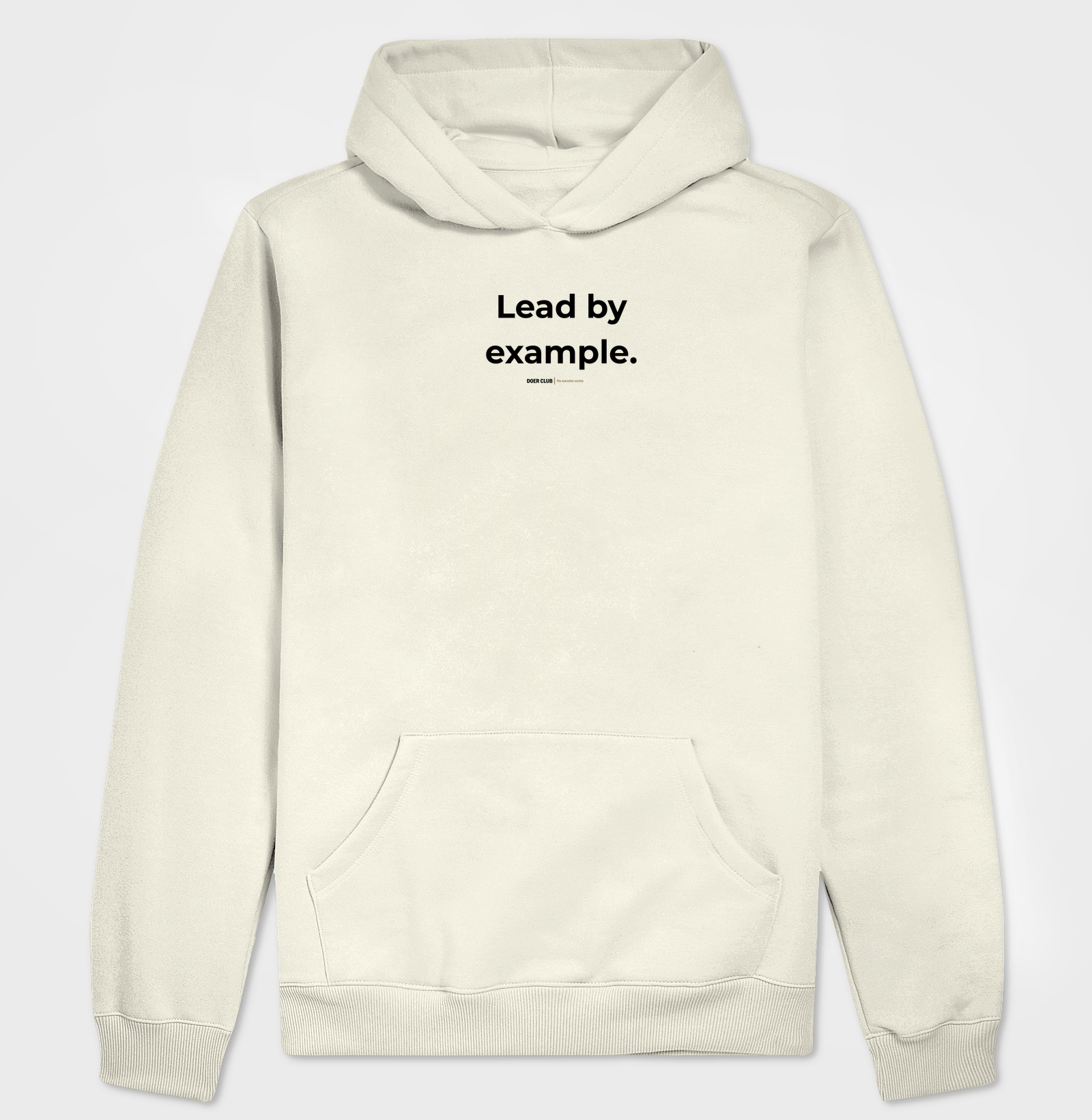 Lead by example.