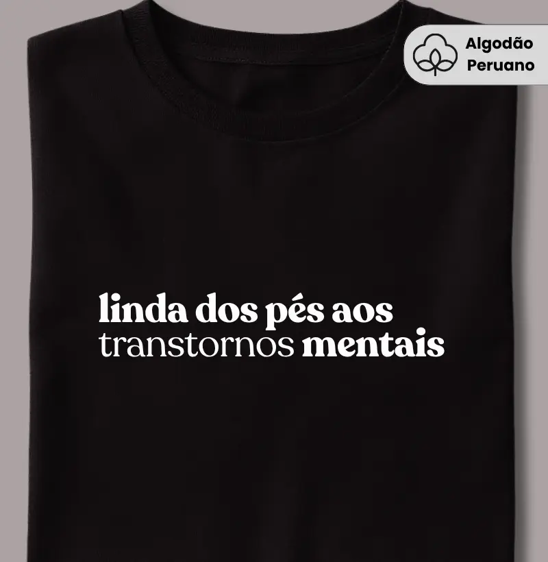 Lindas dos Pés aos Transtornos Mentais