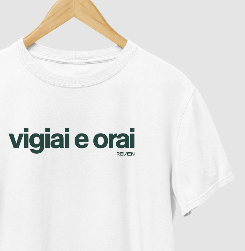 Camiseta Vigiai e Orai