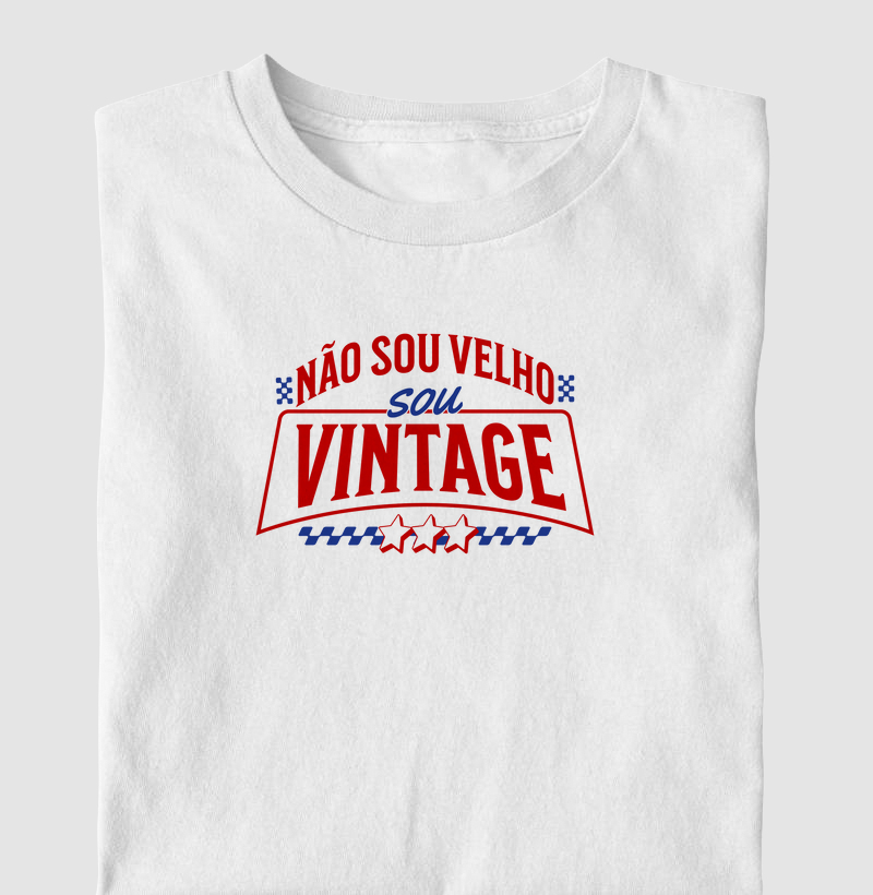Não sou Velho, sou Vintage