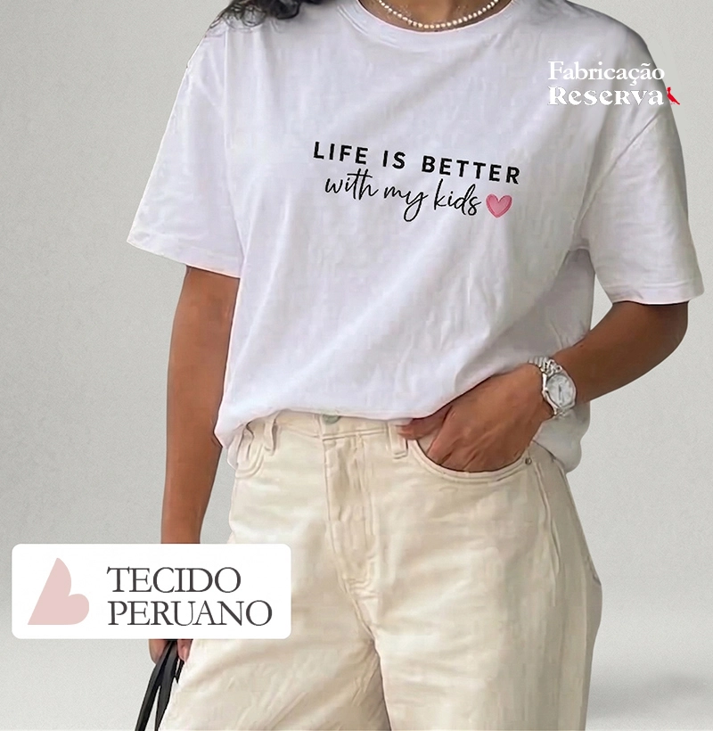 Life is better whit my kids