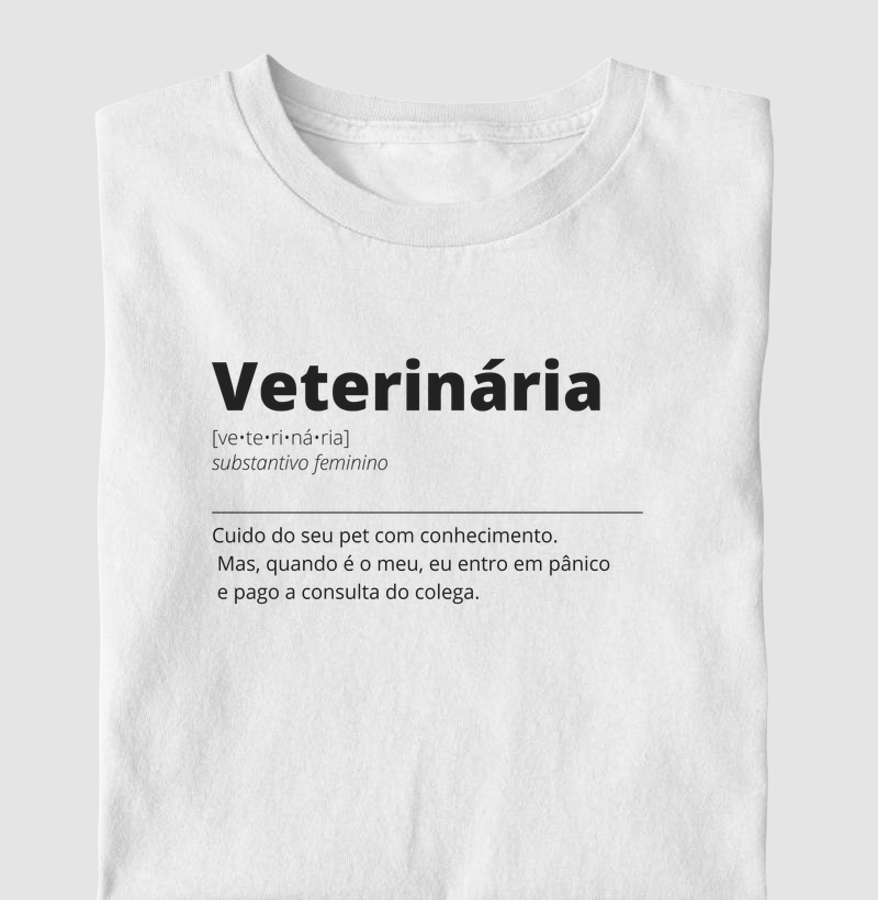 Definições - Veterinária: Veterinária Também Tem Veterinário