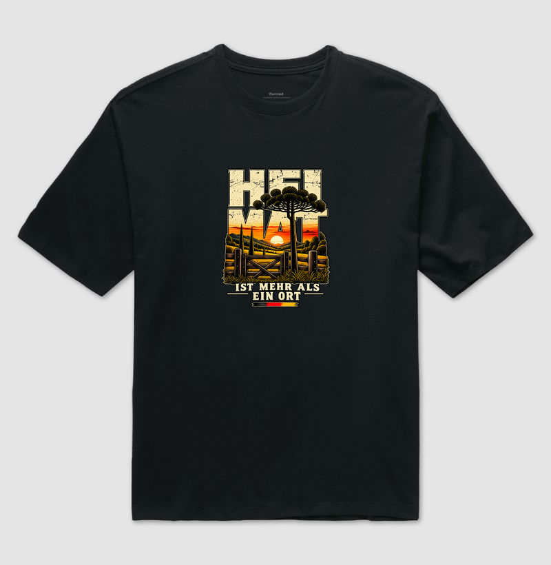 Heimat ist mehr als ein Ort - Camiseta Oversized