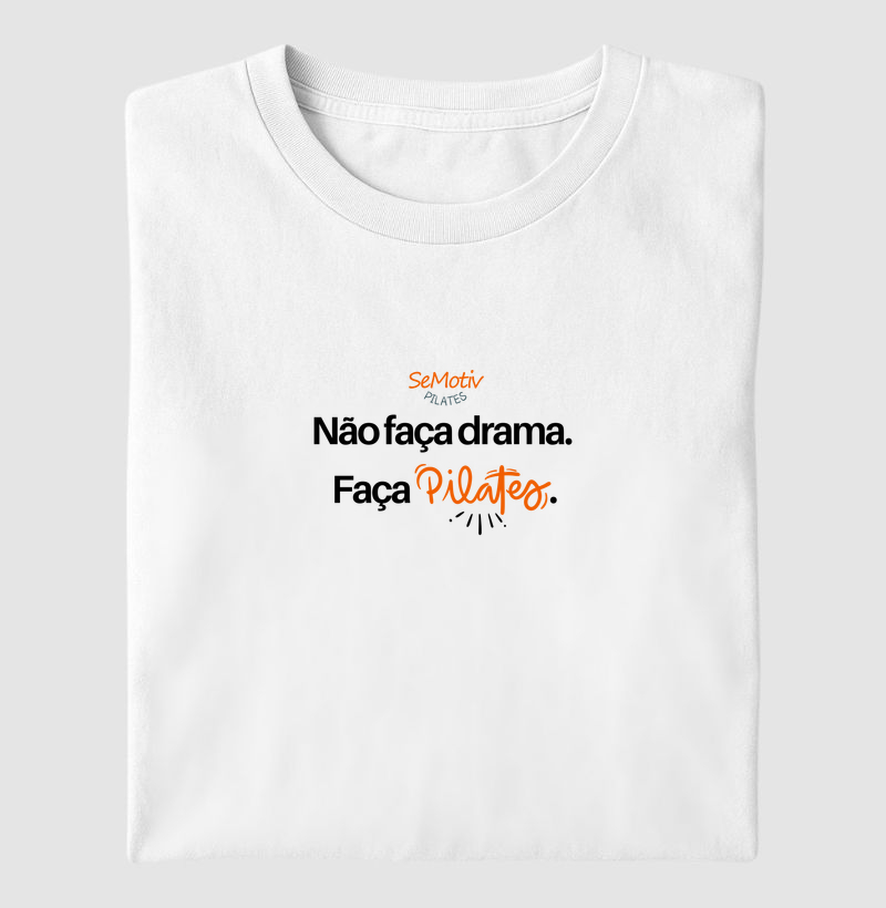 Não faça drama faça pilates