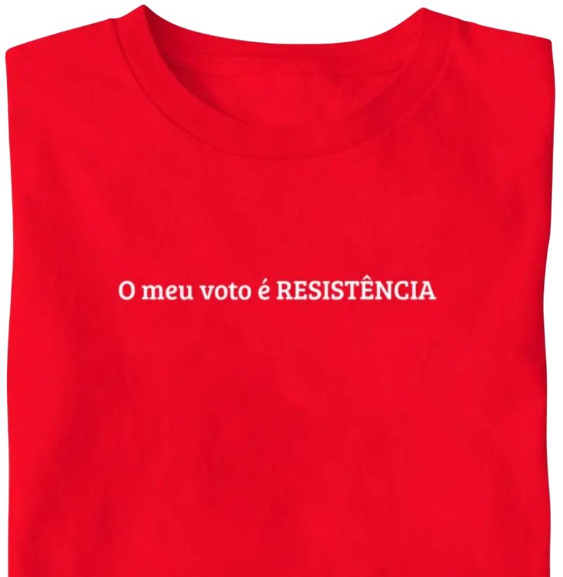 O meu voto é resistência