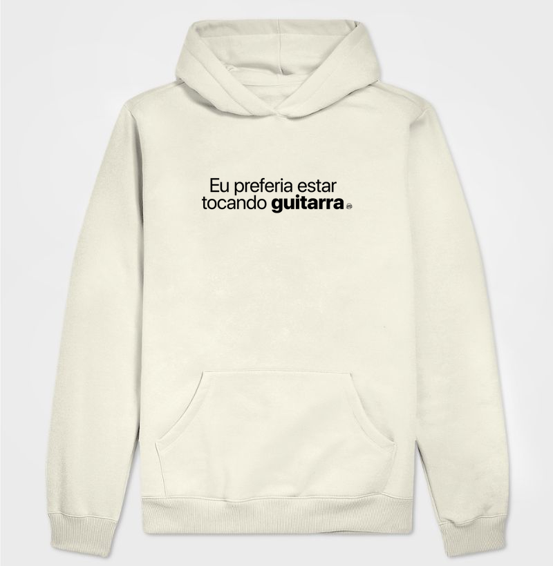 Eu preferia estar tocando guitarra