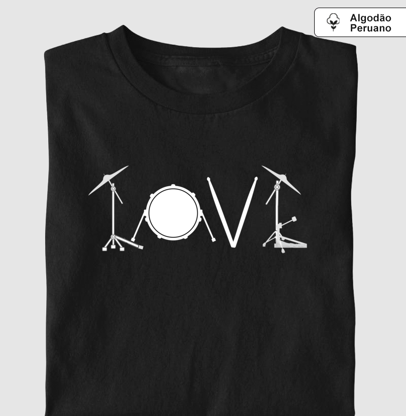 Drums Love - Camiseta Algodão Peruano