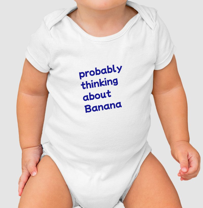 Probably Thinking about banana