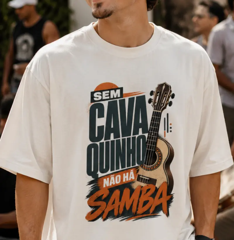 Sem Cavaquinho não há Samba - Camiseta Oversized