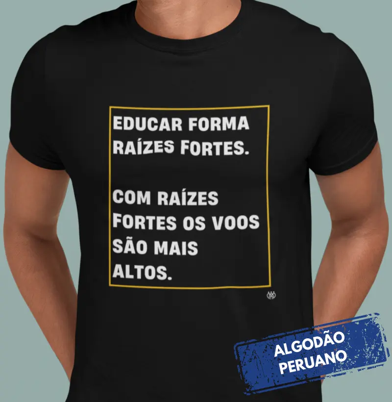 Educar forma raízes fortes - Premium