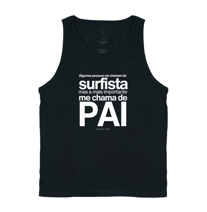 Alguns Me Chamam de Surfista, Mas a Mais Importante Me Chama de Pai