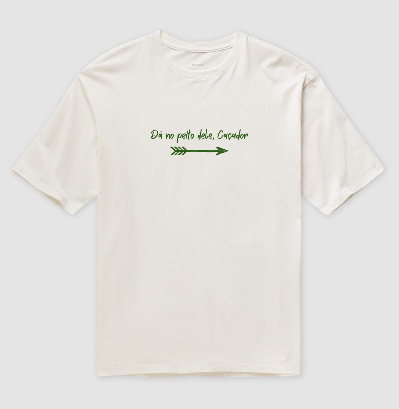 Dá no peito dele, Caçador