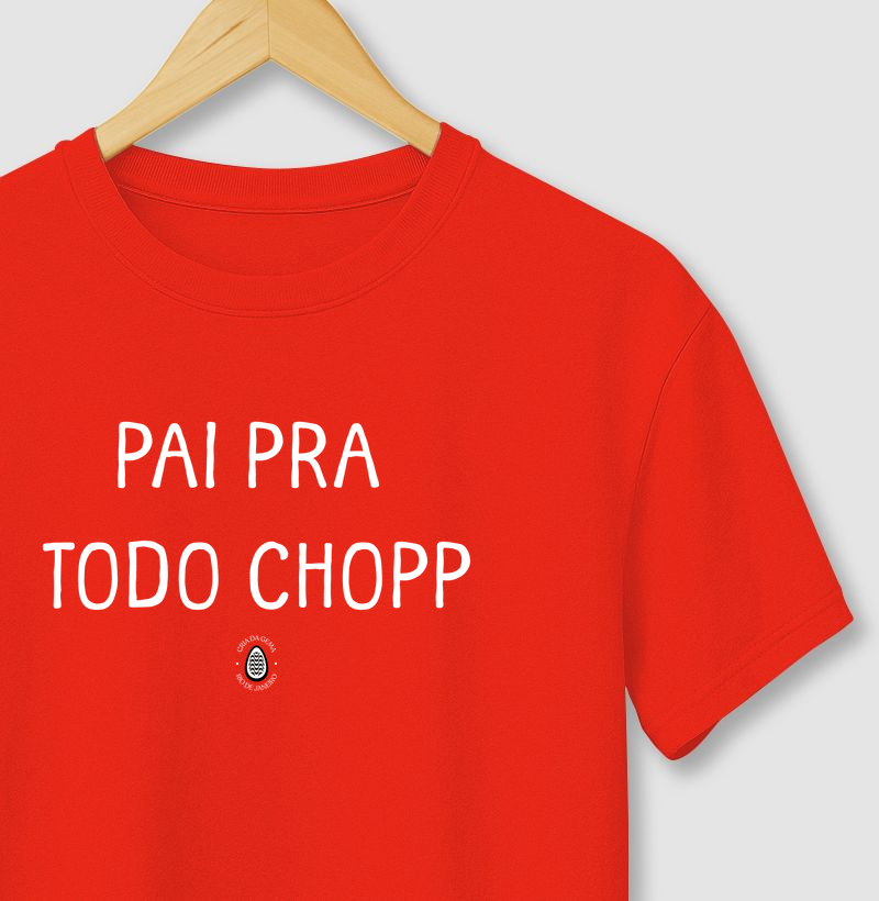 Camiseta Pai pra todo chopp