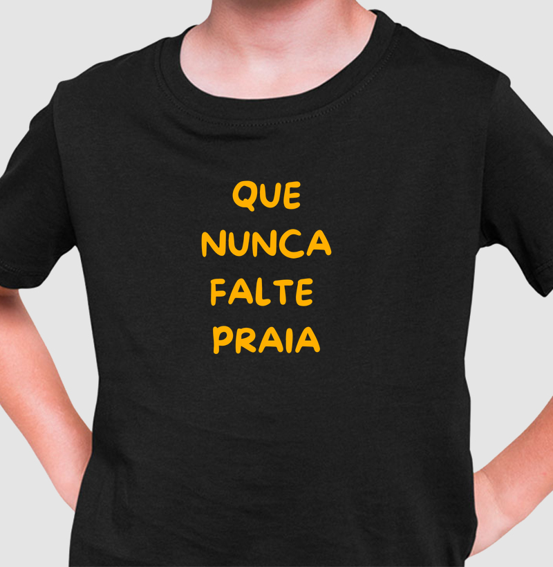 Que nunca falte praia - Camiseta Infantil