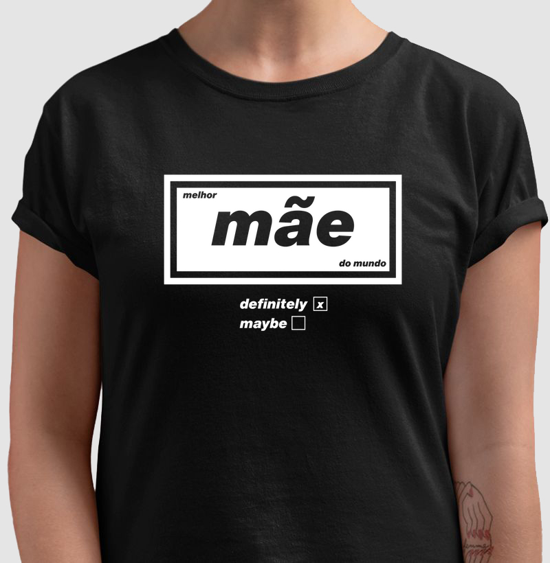 melhor mãe do mundo (definitely)
