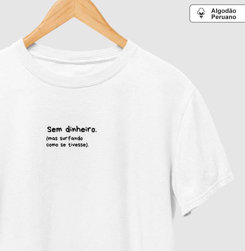 Sem dinheiro, mas...