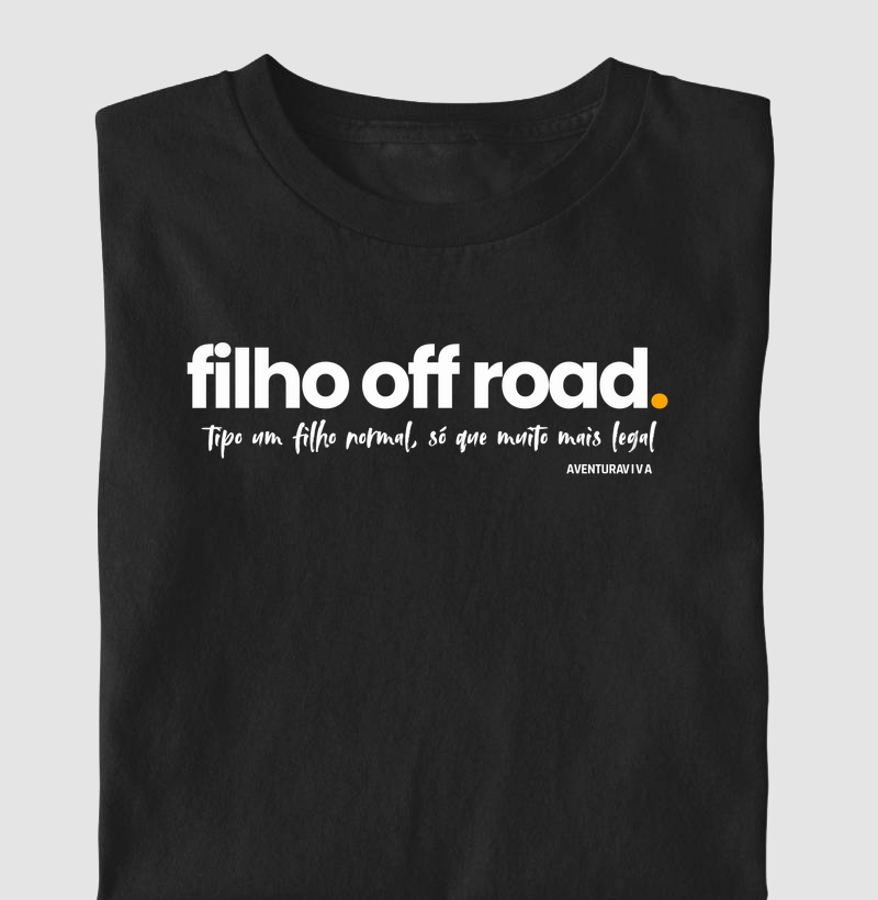 Filho OffRoad - Camiseta