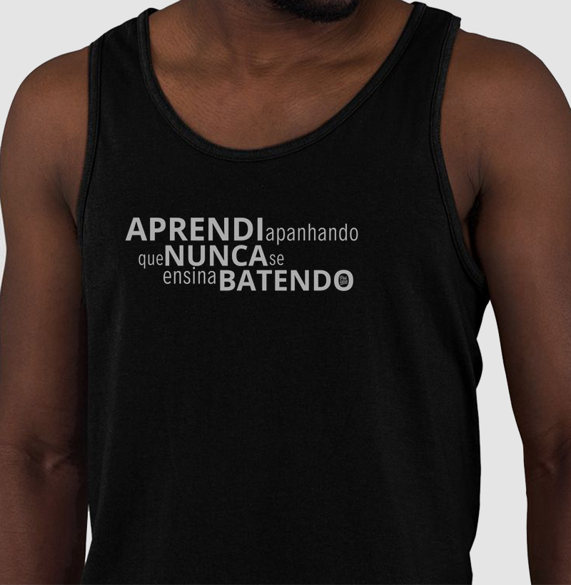 Aprendi Apanhando que Nunca se Ensina Batendo Regata