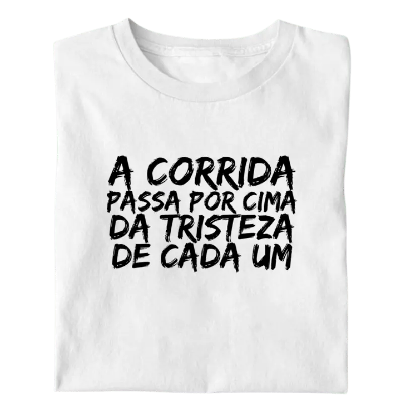 A corrida passa por cima da tristeza