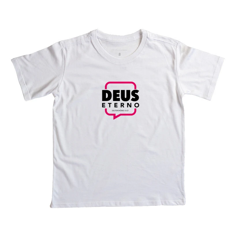 Camiseta Infantil Deus Eterno | Deuteronômio 33:27