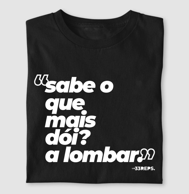 SABE O QUE MAIS DÓI? A LOMBAR