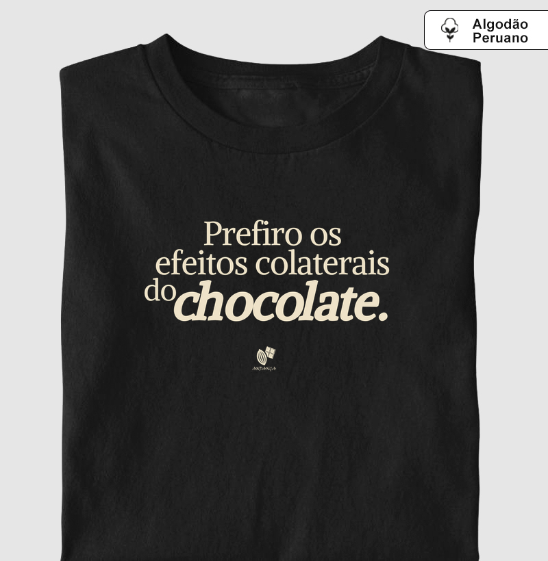 Prefiro os efeitos colaterais do chocolate
