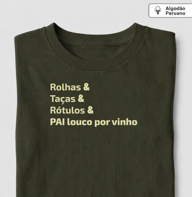 Pai Louco por Vinho - Camiseta Algodão Peruano