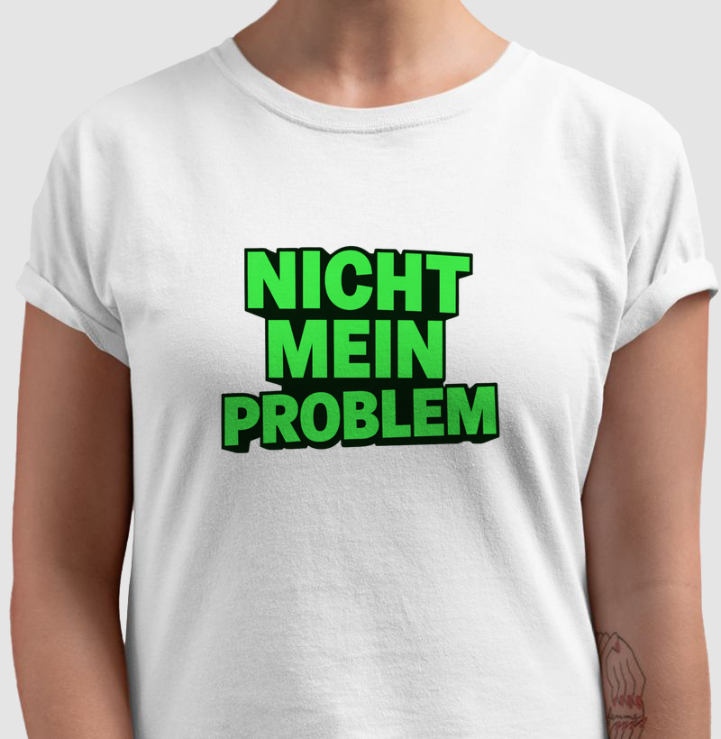 Nicht mein Problem