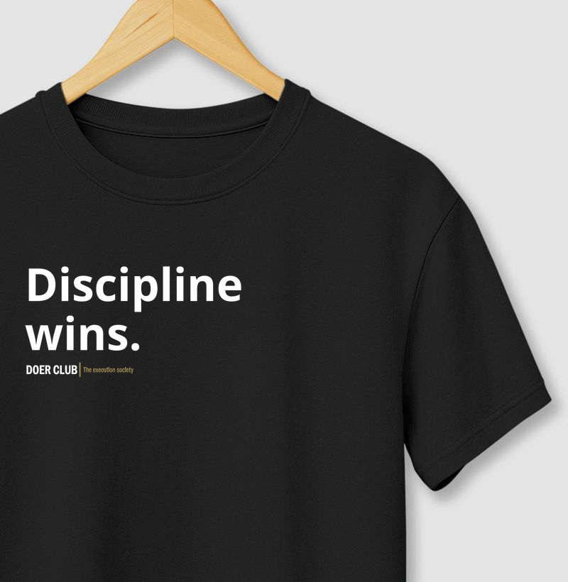 Discipline wins. 