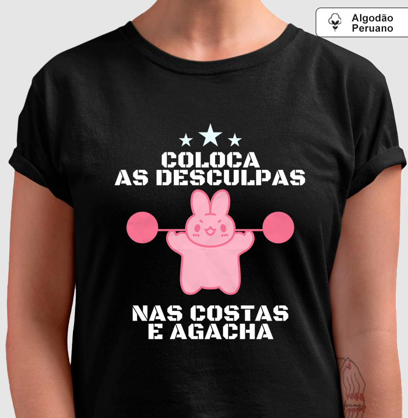 Coloca as desculpas nas costas e agacha