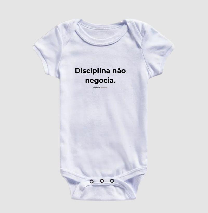 Disciplina não negocia.