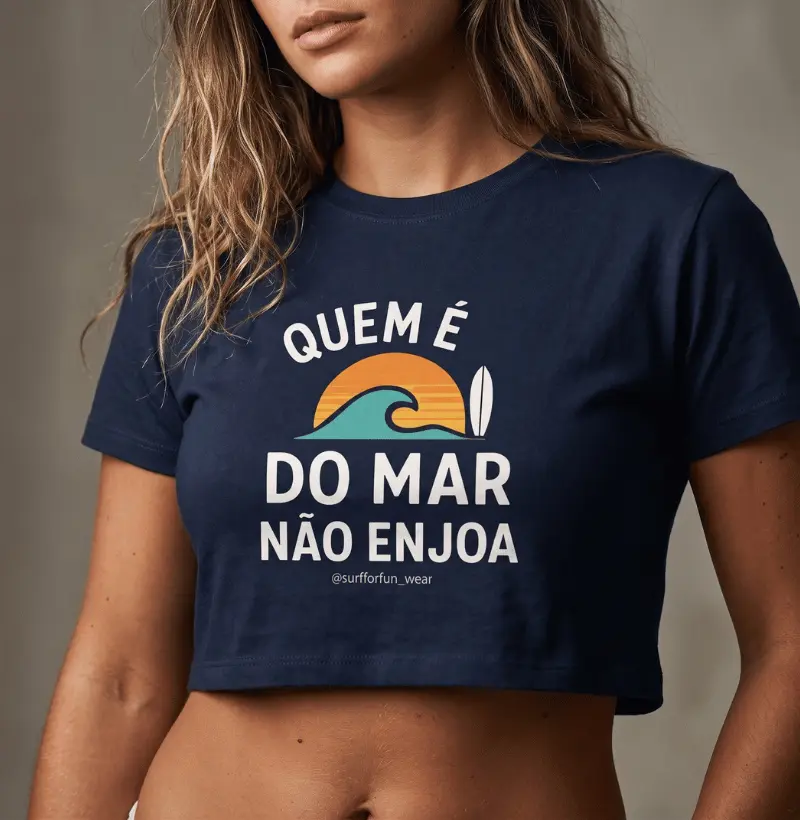 Quem é do mar não enjoa - Top Cropped Feminino