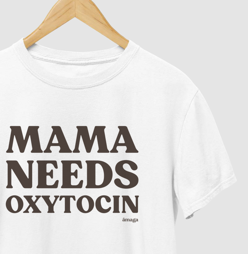 Mama Needs Oxytocin