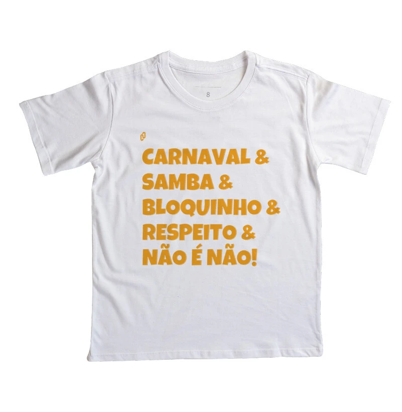 458 - CARNAVAL, SAMBA, BLOQUINHO, RESPEITO E NÃO É NÃO