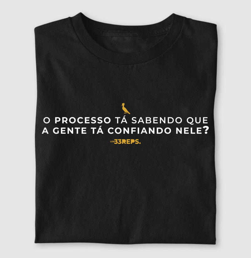 O processo tá sabendo?