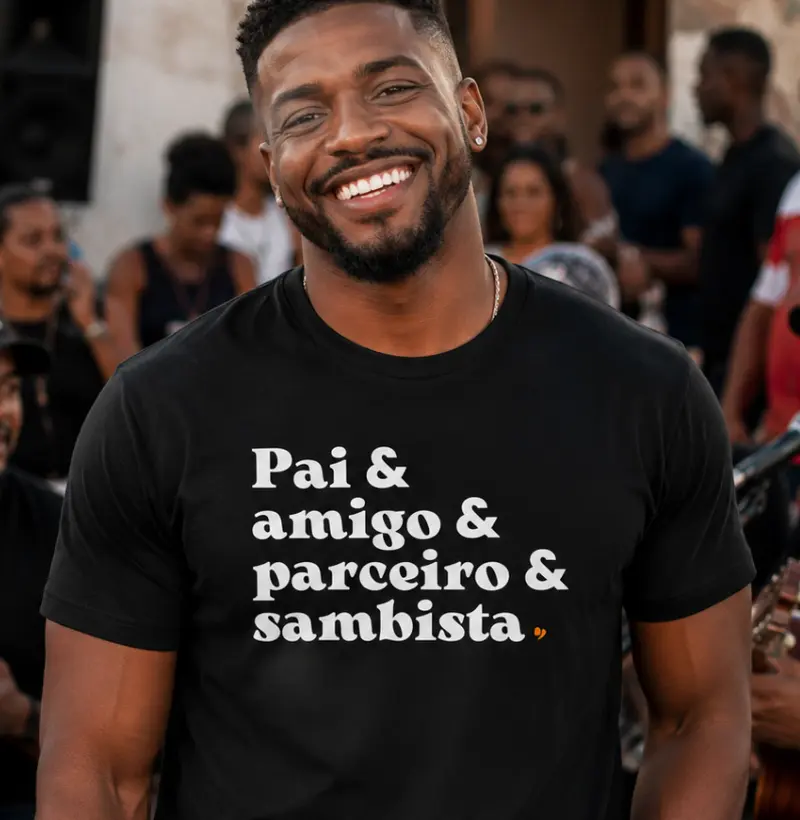 Pai & amigo & parceiro & sambista