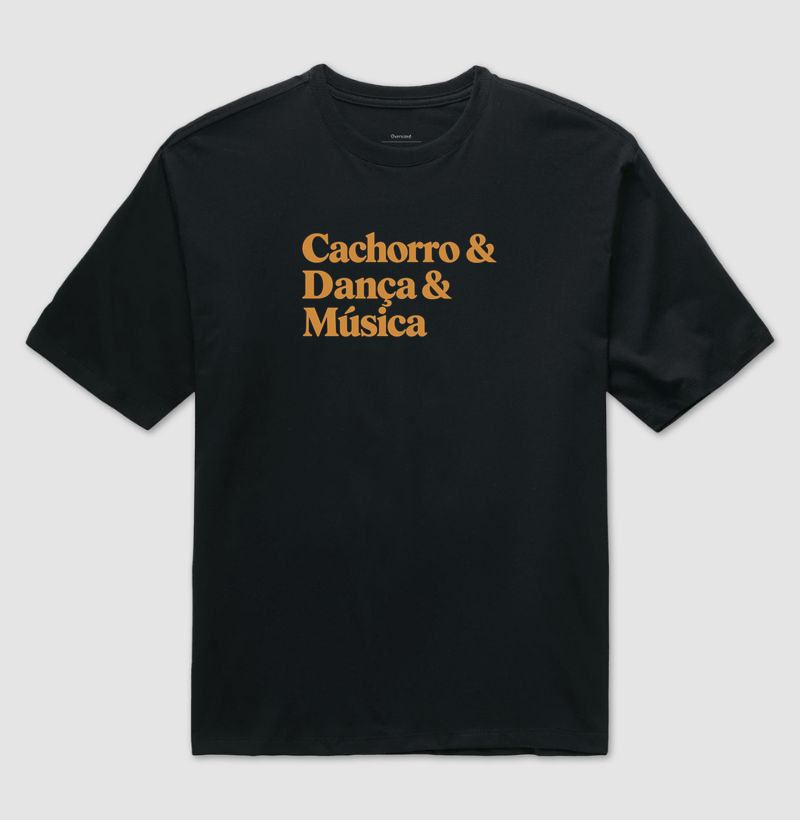 Cachorro & Dança & Música - Camiseta Oversized