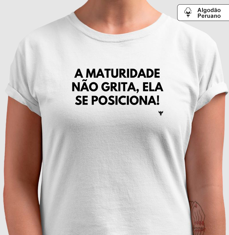 A maturidade não grita, ela se posiciona
