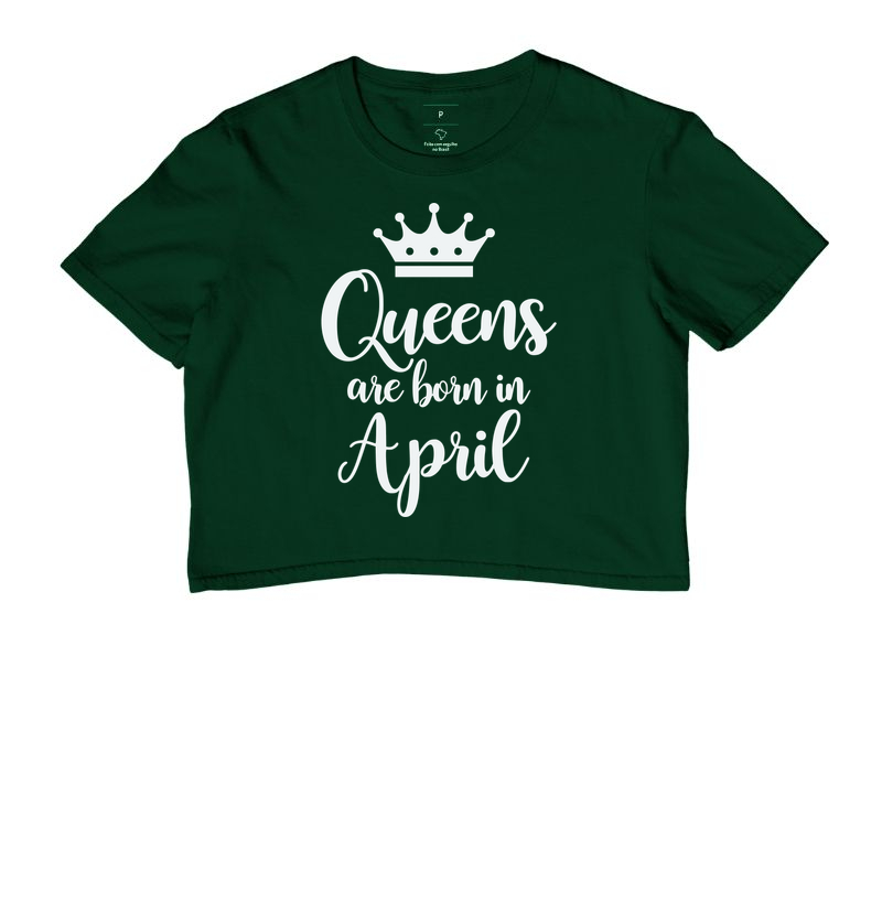 Queens are born in April