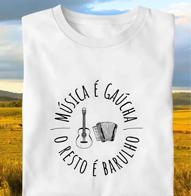 Camiseta Musica é Gaúcha 