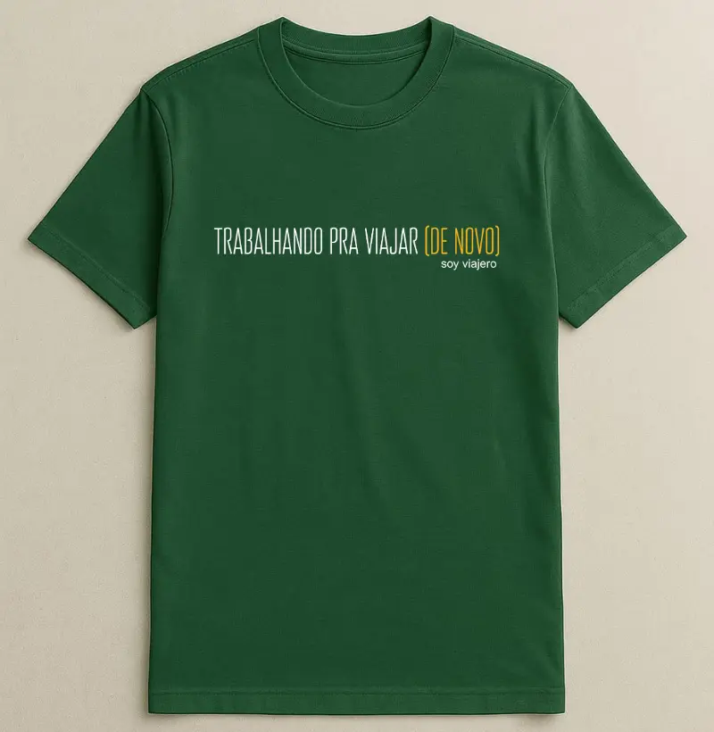 Camiseta Algodão Frase Trabalhando para Viajar