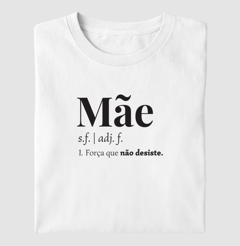 Definição de Mãe (não desiste)